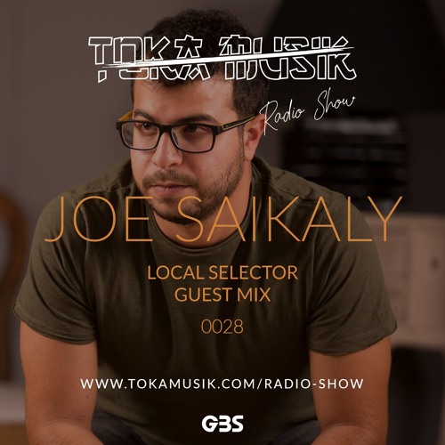Toka Mix 28: Joe Saikaly [Local Selector]