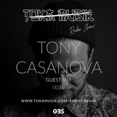 Toka Mix 31: Tony Casanova // Incl. Interview