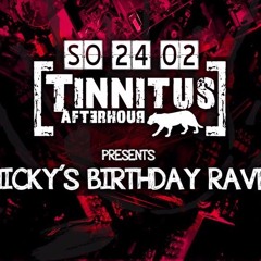 @Tinnitus Afterhour presents Micky's Birthday Rave (Katzenjagd in der Lounge)