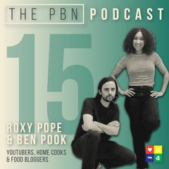 Youtubers, Home Cooks & Food Bloggers Roxy Pope & Ben Pook Interview | Episode 15