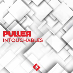 PULLER - Intouchables (Original Mix)