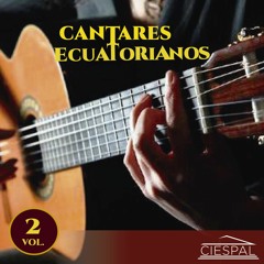 Cantares Ecuatorianos 30 - 11 - 12