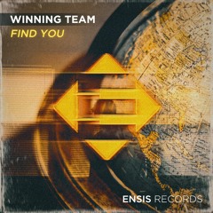 Winning Team - Find You (OUT NOW)