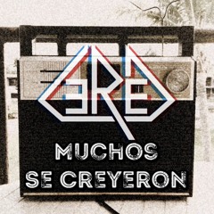 Muchos Se Creyeron - CeRed