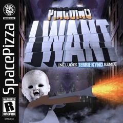 PINGÜINO - I WANT(TERRIE KYND REMIX) [OUT NOW]