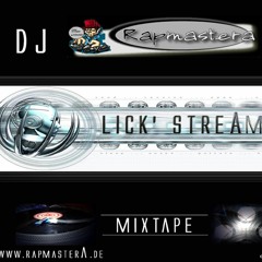 DJ RapmasterA - Lickstream Mixtape Vol. 1