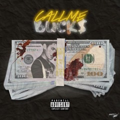 Buck$ - Call Me Buck$