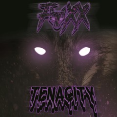 Foxx - Tenacity