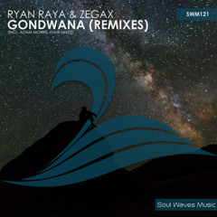 SWM121 : Ryan Raya & Zegax - Gondwana (Adam Morris Remix)