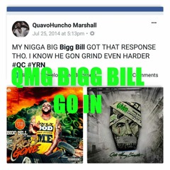 QMG BIGG BILL Go In