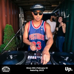 Up. Radio Show #03 featuring JACE