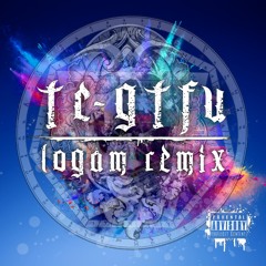 TC - GTFU [Logam Remix] (FREE DOWNLOAD)