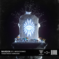 Warden - Together Forever (ft. Medicienne)