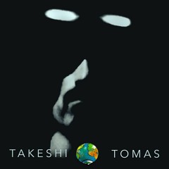 Takeshi Tomas - Dreamers