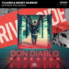 Tujamo & Sidney Samson Vs. Dondiablo - Riverside (Reloaded) Vs. Momentum (Twynz Mashup)