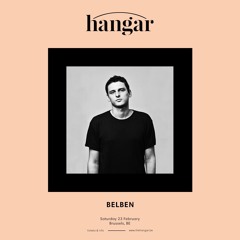 HANGAR | BELBEN • 23.02.19