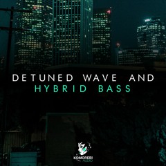 Detuned Wave and Hybrid Bass - Sample Pack