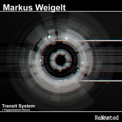 Markus Weigelt - Transit System (Original Mix)