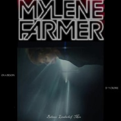Mylène Farmer - On A Besoin D'y Croire ( Believe Linderhof Mix )