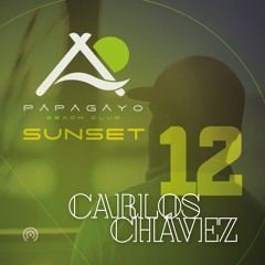 Papagayo Beach Club Sunset / Podcast 12(LIVE 23-02-2019) by Carlos Chavez