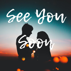 See You Soon (Prod. By GePablo)