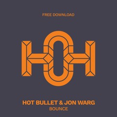 HLS177 Hot Bullet & Jon Warg - Bounce (Original Mix)
