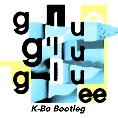 Bicep - Glue (K-Bo Liquid Bootleg)[Free Download]