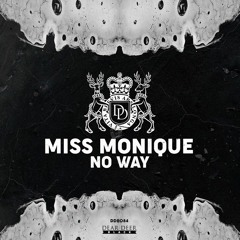 Miss Monique - No Way (Supacooks Remix) [Dear Deer Black]
