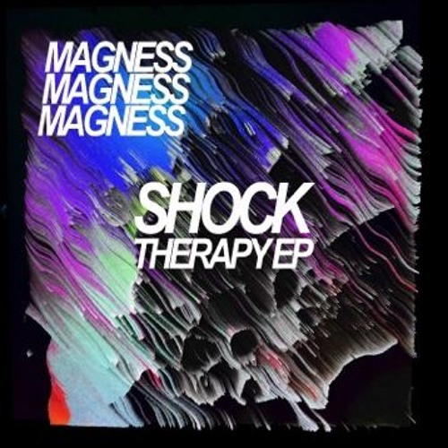 Stream Magness - Shock Therapy by Fearless Audio | Listen online for ...