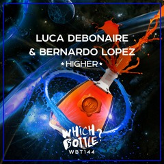 Luca Debonaire & Bernardo Lopez - Higher (Radio Edit) #17 Beatport Top 100 Dance