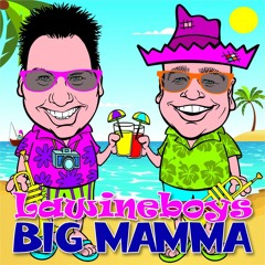 Lawineboys - Big Mamma