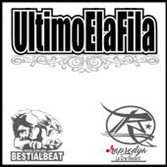 UltimoElaFila - (MixTape) - BestialBeat - RapsodyaEstudio