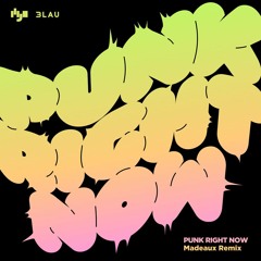 HYO & 3LAU - Punk Right Now (Madeaux Remix)