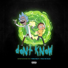 Papiwthawork ft Young Mezzy & Trigg the Ruler - Don't Know (Prod. Factorbeats) [Thizzler.com]