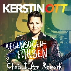 Kerstin Ott - Regenbogenfarben (Chris.I.Am Rework)