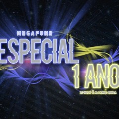 MEGAFUNK ESPECIAL 1 ANO (DJ Dudu E DJ Kauê Sousa)