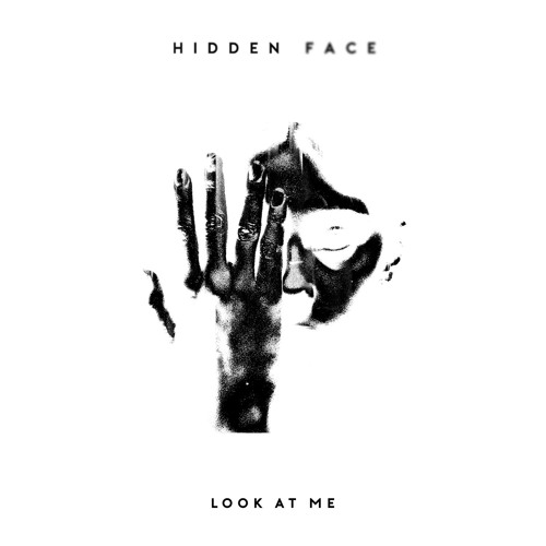 Hidden Face - Look At Me (feat. Laureen)