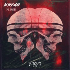 KRYME - Flesh (Original Mix)