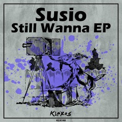 Still Wanna (Original Mix)