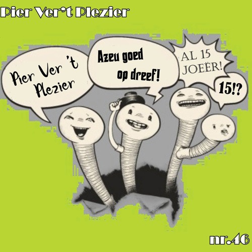 15 Joeër Pier Ver 't Plezier