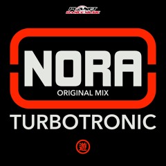 Turbotronic - NORA (Original Mix)