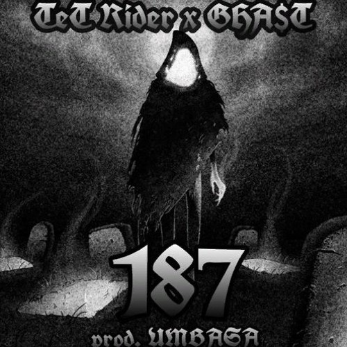 Stream TeT RideR x GHAST 187 (prod. UMBASA) by TET RIDER | Listen ...