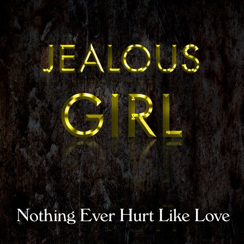 Nothing Ever Hurt Like Love