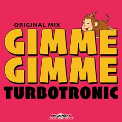 Turbotronic - Gimme Gimme (Original Mix)