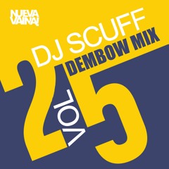 DJ SCUFF - DEMBOW MIX VOL.25