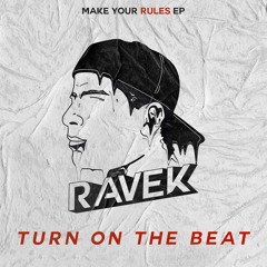 Ravek - Turn On The Beat