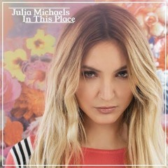 Julia Michaels - In This Place (Zxerz Remix)
