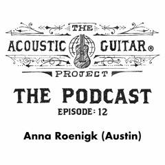 Podcast: Austin — Anna Roenigk