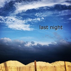 Last Night