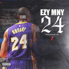 EZY MNY- 24 PROD BY XXII